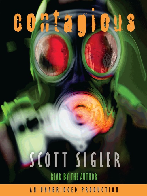 Title details for Contagious by Scott Sigler - Available